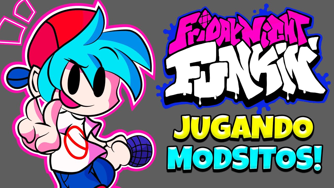 JUEVES DE FUNKIN JUGANDO MODSITOS DE FNF