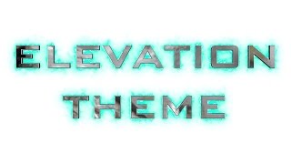 Elevation Theme - Memorable Name Media