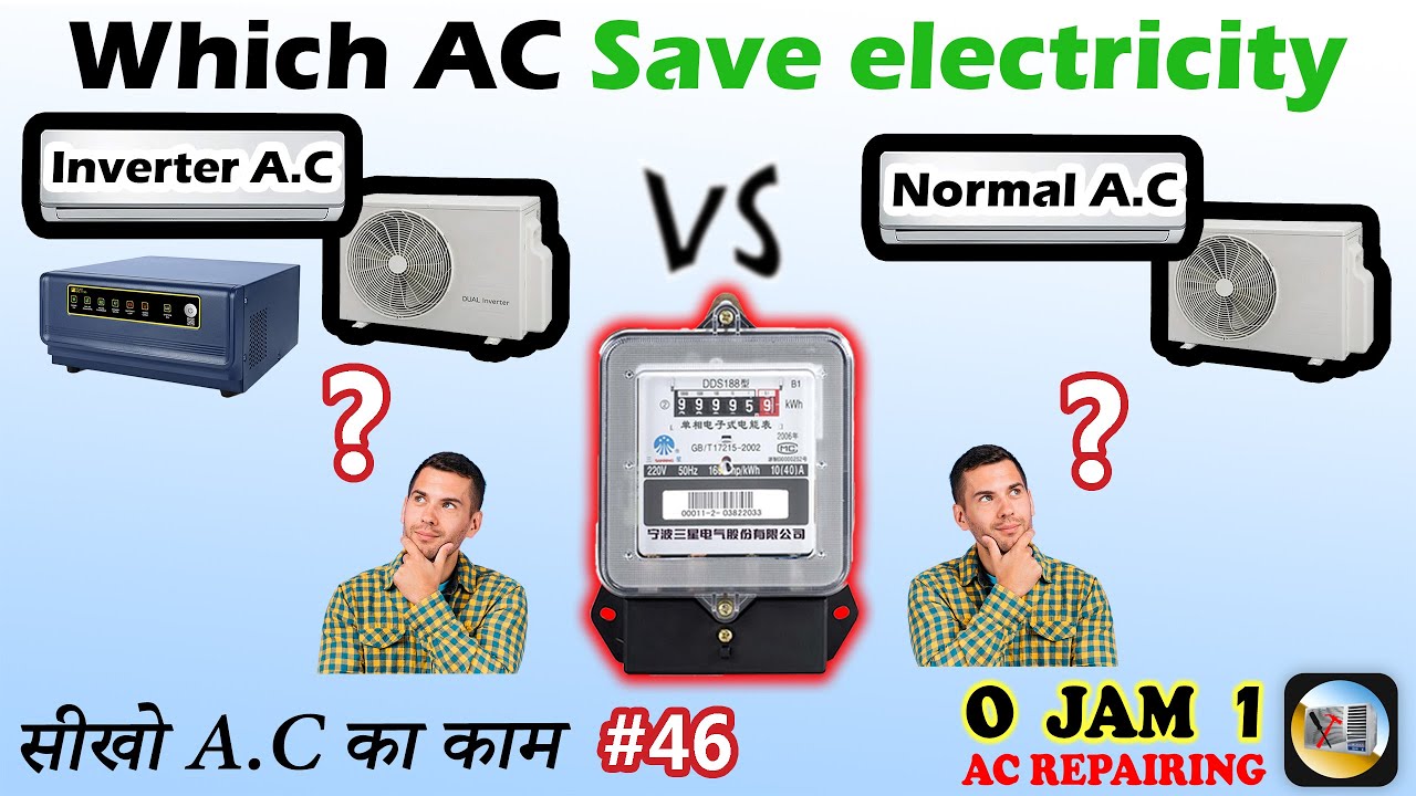 ac repairing - Inverter ac vs fixed speed ac konsa ac kam bijli leta hai
