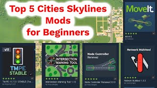 Top 5 Cities Skylines Mods For Beginners