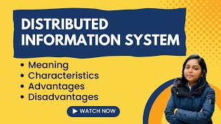 Distributed Information System | Advantages & Disadvantages | Information Security - Kanika Vats