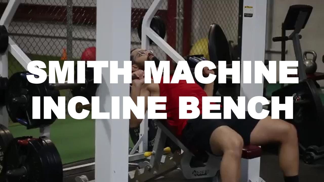 How to do incline smith machine bench press - YouTube