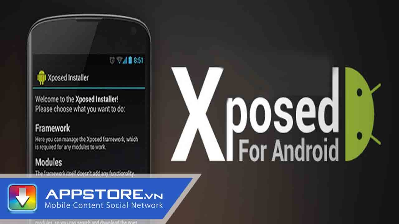 [Android App] Hướng dẫn cài đặt Xposed cho các dòng máy Android đã root – AppStoreVn