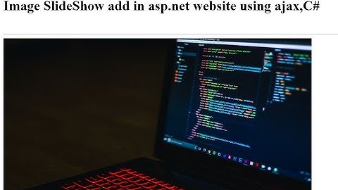 Image SlideShow Using AJAX In ASP.NET C# | CODERBABA | 2021