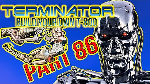 Build Your Own Terminator Part 86 - By Hachette