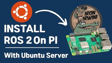 Install ROS 2 Iron Irwini on Raspberry Pi with Ubuntu Server