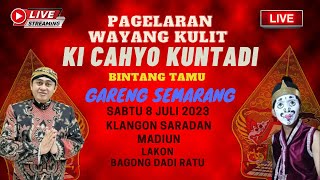 🔴LIVE KI CAHYO KUNTADI BT GARENG SEMARANG 08/07/2023 DI KLANGON SARADAN MADIUN