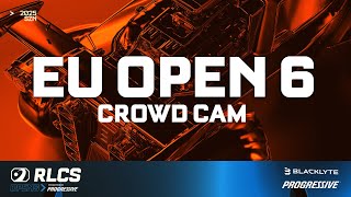 EU OPEN 6 | CROWD CAM DAY 2 | RLCS 2025