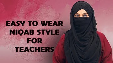 EASY TO WEAR NIQAB STYLE FOR TEACHERS | HIJABEAZE BY UROOJ