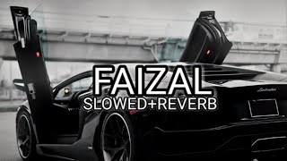 FAIZAL - Varinder Brar | Slowed+Reverb