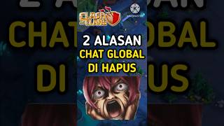 2 ALASAN FITUR CHAT GLOBAL DIHAPUS Clash of Clans #coc #supercell #game