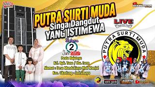 🔴LIVE PUTRA SURTI MUDA 🔴 HAJATNYA BPK.TONO / IBU.ISEM🔴 SELASA,02 JUNI 2026🔴MUNDAKJAYA-MUNJUL-CKD