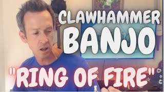 Video thumbnail of "Clawhammer Banjo Song & Tab: "Ring of Fire""