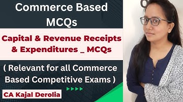Capital & Revenue Receipts & Expenditures MCQ | Multiple Choice Questions with Answer |
