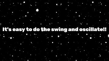 How to do the swing and oscillate on alight motion