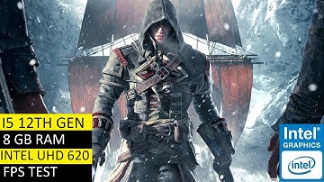 Assassins Creed Rogue on Intel UHD Graphics | i5 12th Gen (1.30 GHz). 8 GB RAM