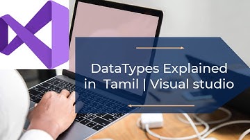 C# Datatypes Explained | VisualStudio | Tamil