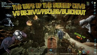 The Wipe Of The Swamp Cave VS DejaWho/Fellas/Blackout & N3 Taking Prisioners PART 2 ARK OFFICIAL PVP