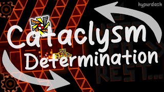 Cataclysm: Determination | REWIND | Geometry Dash GDDP 2.2