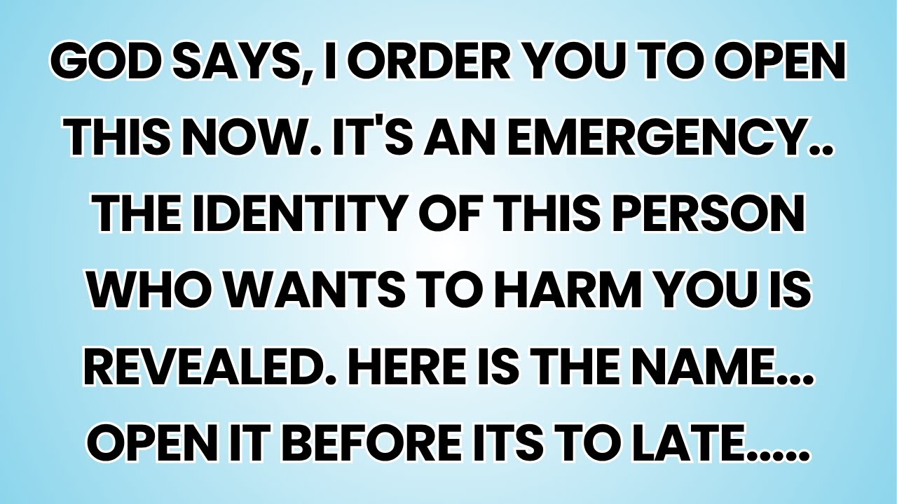 🧿 God says, I order you to open this now. It's an emergency.. The identity of this person who...
