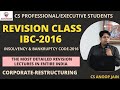 REVISION IBC-2016| INSOLVENCY & BANKRUPTCY CODE-2016| CS PROFESSIONAL LECTURES | INSOLVENCY ELECTIVE