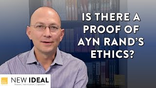 Is There a Proof of Ayn Rand s Ethics