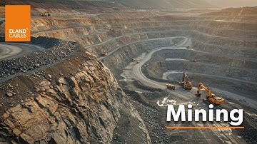 Working with the Mining Industry - Eland Cables