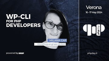 WP-CLI for PHP developers | Milana Cap | phpday 2024