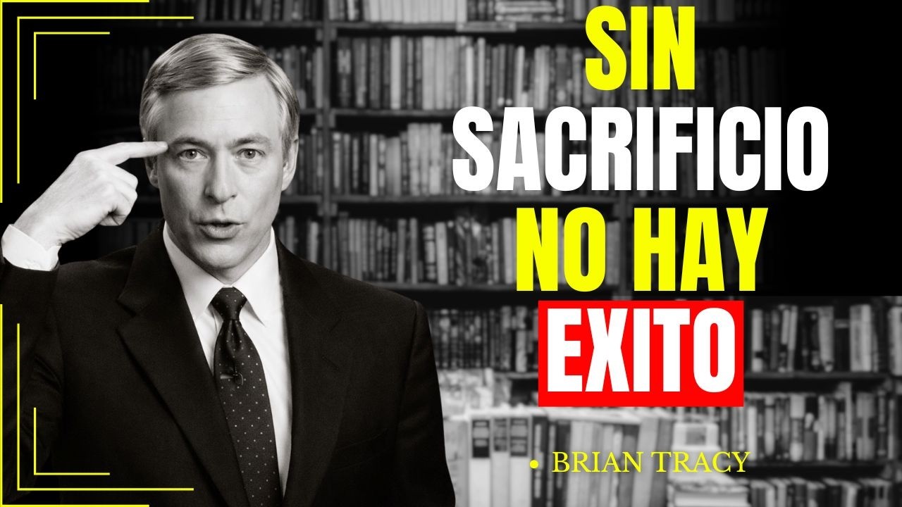 Sacrifica TODO por el Éxito