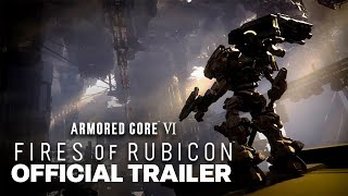 ARMORED CORE VI FIRES OF RUBICON — Gameplay Trailer