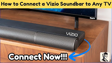 How to Connect a Vizio Soundbar to Any TV (Step-by-Step)
