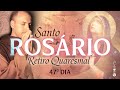Santo Rosário / 47º Dia / Retiro Quaresmal  / 03:50 / LIVE Quaresma