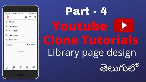 Youtube Clone - Library design UI | Android development course in telugu | Andra developer