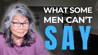 What Men Wish They Could Say To Their Women