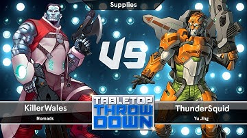 Tabletop Throwdown - Infinity N4 - Supplies - Nomads (KillerWales) vs Yu Jing (ThunderSquid)