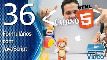 Curso de HTML5 - 36 - Formulários com JavaScript - by Gustavo Guanabara
