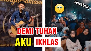 DEMI TUHAN AKU IKHLAS - ARMADA FT IFAN SEVENTEEN COVER BY TRI SUAKA