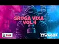 😈😻✈️SROGA VIXA VOL.4 DJ KAPIX I DJ SZWAGIER✈️😻😈SROGIE PIGUŁY✈️😻😈