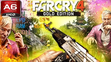 Far Cry 4: Revisited (AMD A6, Radeon R4 Graphics) Low End PC (512MB)