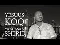 Yaadasaa Shirii Yesuus Koo