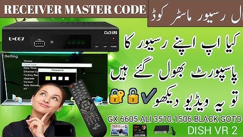 How To Recover dish receiver Forgotten Password | all China receivers Mastar reset Codes | Gx 6605
