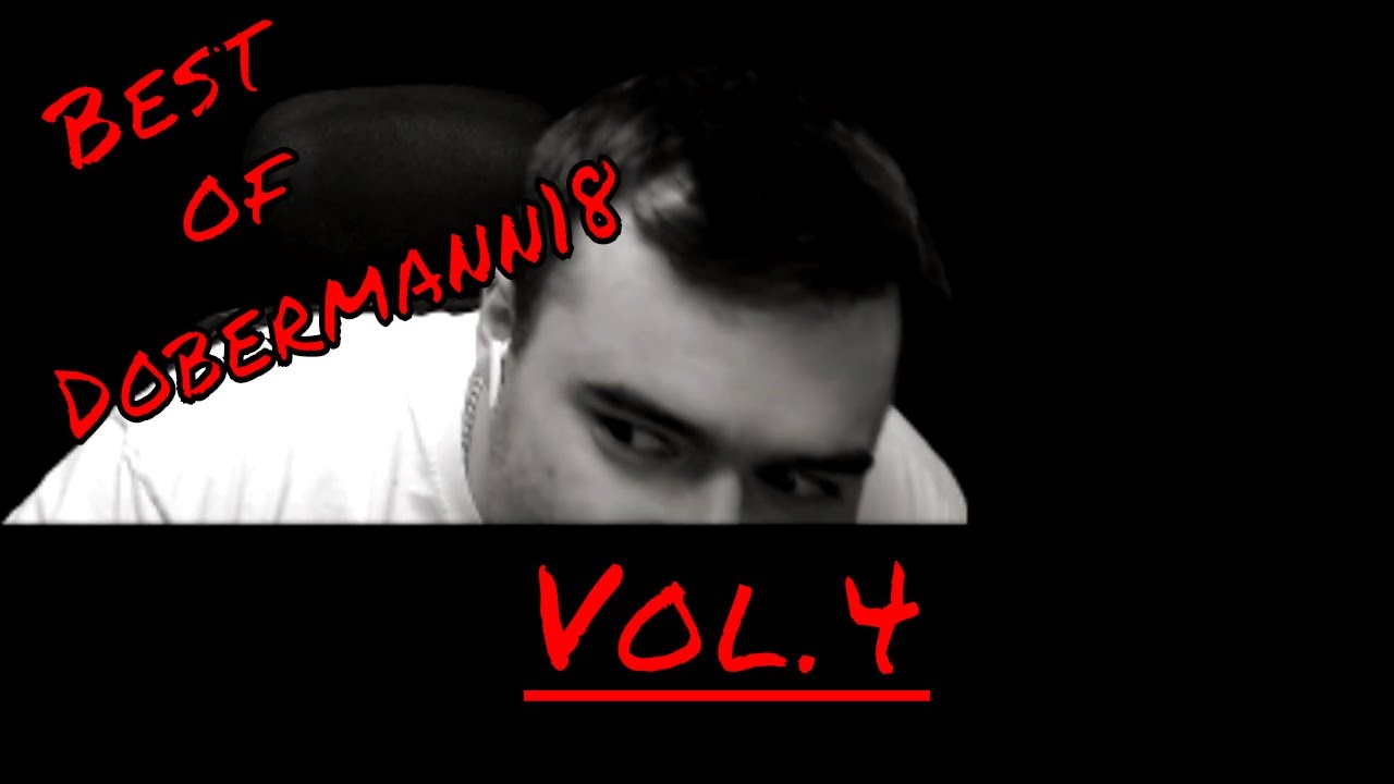 Best Of Dobermann18 Moments - Vol.4 | Stream Highlights&Fails