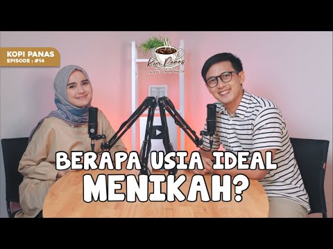 #14 KOPI PANAS - Kapan WAKTU YANG TEPAT untuk MENIKAH?