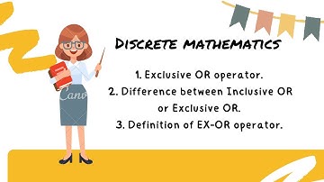 Discrete Mathematics: Logical Operators −  Exclusive OR/inclusive OR/KHUSHI SOHAL  UGC NET PAPER-2