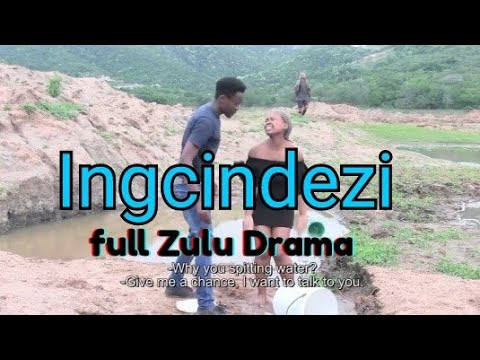 Zulu Drama full DVD &rsquo;INGCINDEZI&rsquo;