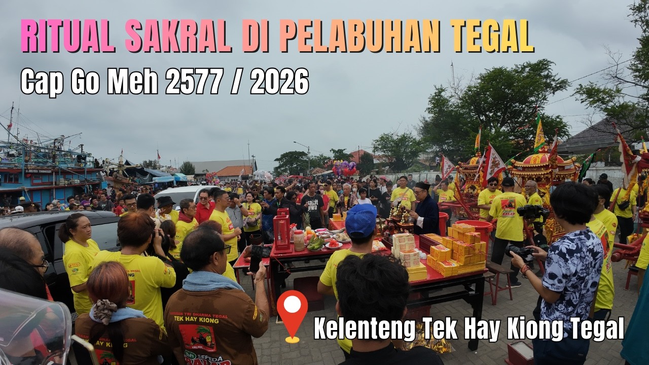 Suasana Ritual Sembahyang CAP GO MEH 2577 di Pelabuhan Tegal