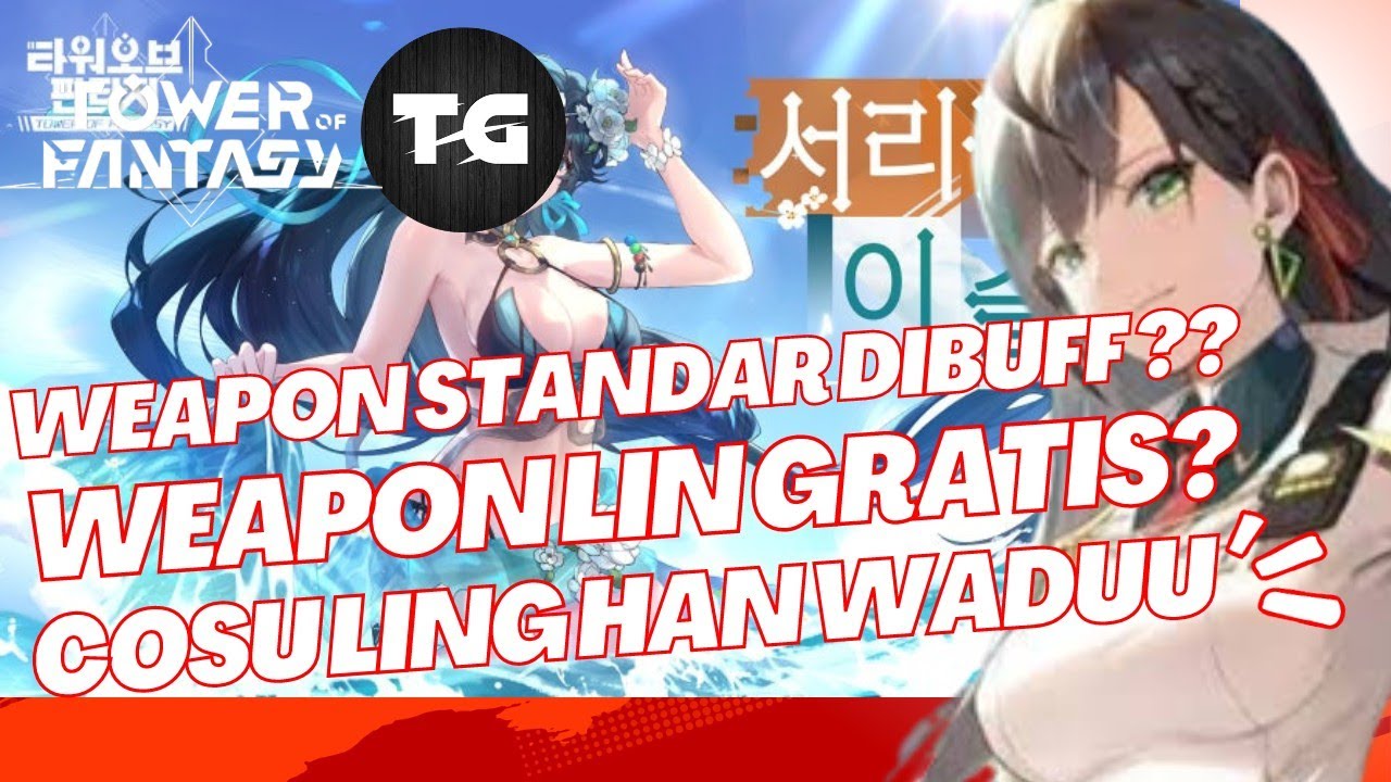 [ TOF ] INFO MENARIK 3.3 MULAI DARI COSU LINGHAN SAMPAI EVENT WEAPON ...