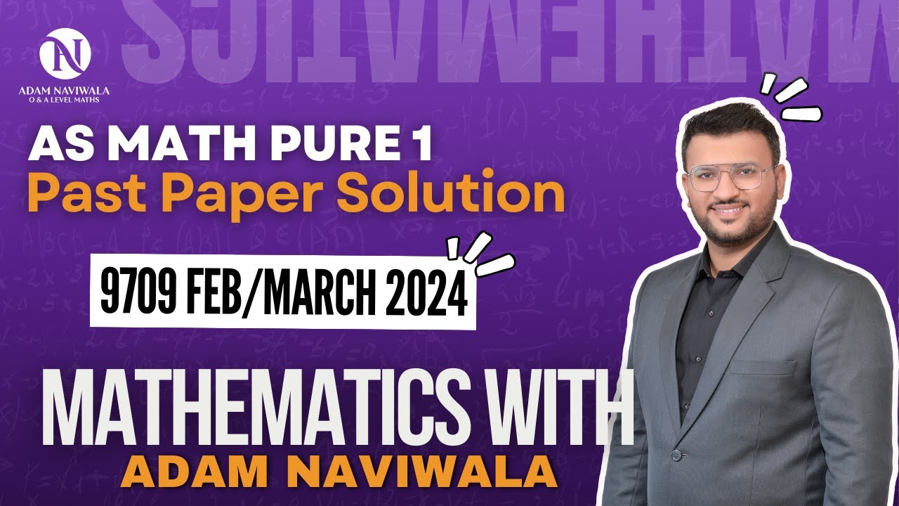 AS Math Feb/March 2024 9709 Pure 1 Exam Solution - YouTube