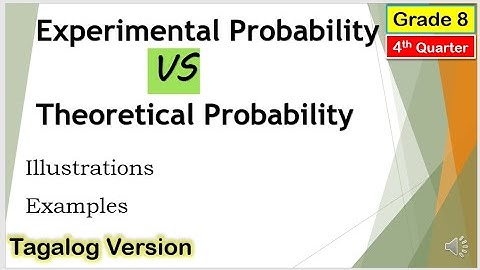[Tagalog] Experimental Probability VS Theoretical Probability #Mathematics8 #Fourthquarter