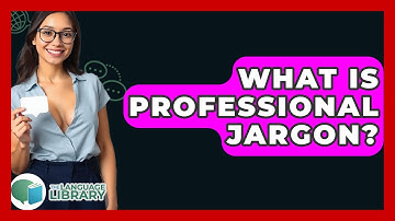 What Is Professional Jargon? - The Language Library